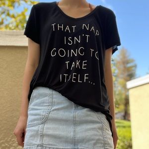 Black “This nap isn’t going to take itself…” sleepshirt